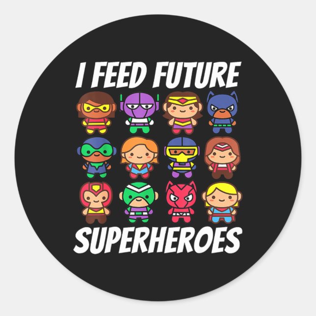 Sticker Rond Je nourris Futurs Superhéros École Lady Squad Déje (Devant)