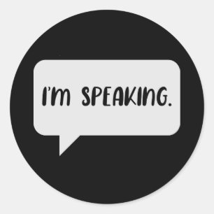 Sticker Rond Je parle une citation