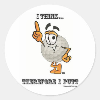 Sticker Rond Je Pense... Je Putt Donc