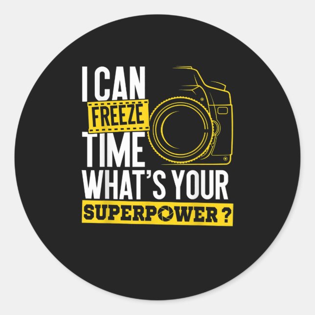Sticker Rond Je peux congeler la caméra photographe de superpui (Devant)