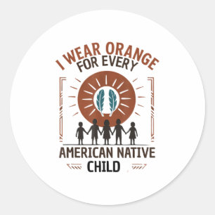 Sticker Rond Je Porte De L'Orange Pour Chaque Appa Amérindienne