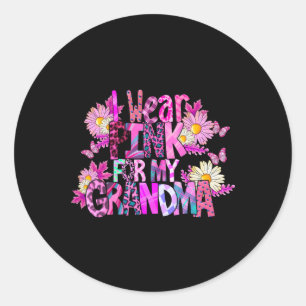 Sticker Rond Je porte du rose pour ma grand-mère