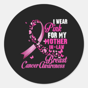 Sticker Rond Je Porte Du Rose Pour Mon Belle-Mère Cancer Du Sei