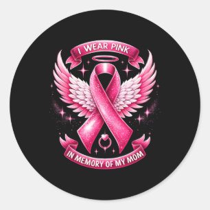 Sticker Rond Je Porte Le Rose Pour La Mémoire De Ma Mère Cancer