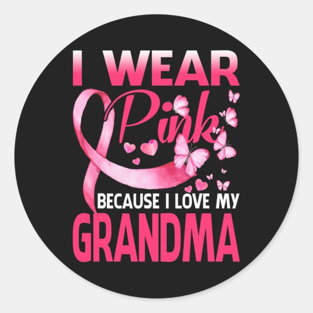 Sticker Rond Je Porte Le Rose Pour Ma Grand-Mère Sensibilisatio (Devant)