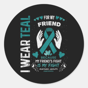 Sticker Rond Je Porte Turquoise Pour Mon Ami Cancer De L'Ovarie
