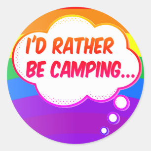 Sticker Rond Je préfère Camping Arc-en-ciel