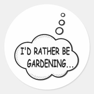 Sticker Rond Je préfère être jardiné