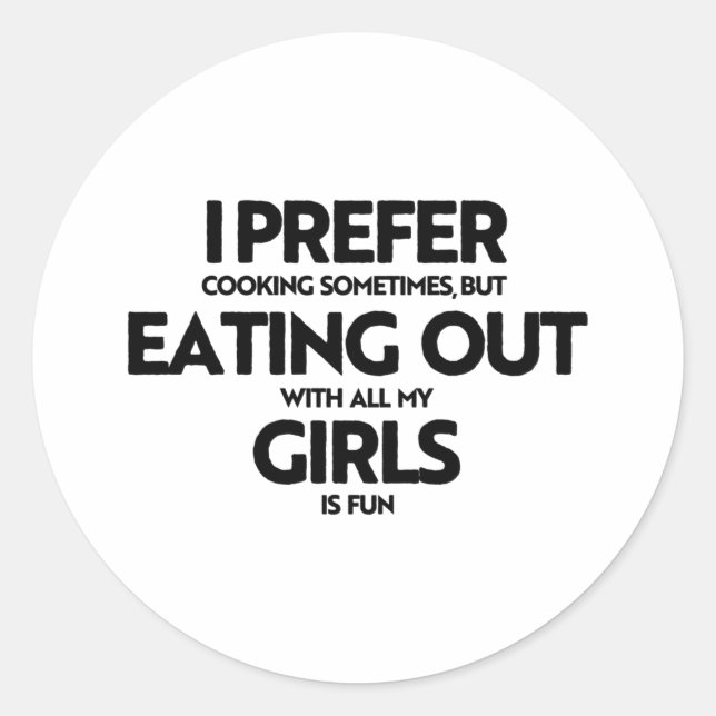 Sticker Rond Je préfère manger des filles (Devant)