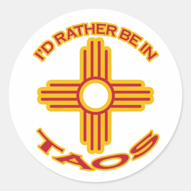Sticker Rond Je Préférerais Être À Taos (Devant)