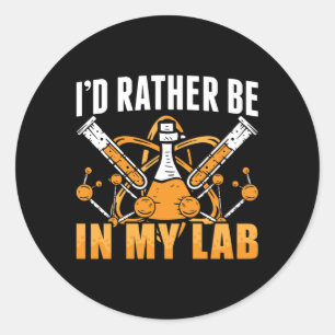 Sticker Rond Je Préférerais Être Dans Mon Laboratoire Technicie