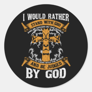 Sticker Rond Je Préférerais Me Tenir Avec Dieu Jésus-Christ Don