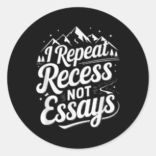 Sticker Rond Je répète la récréation pas les essais _1