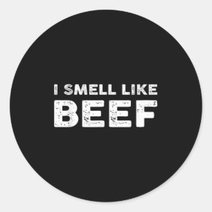 Sticker Rond Je Sens Comme Du Boeuf Drôle Mème Steak Viande Fum