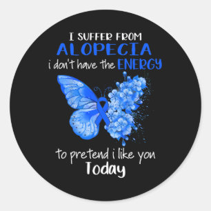 Sticker Rond Je Souffre De L'Alopécie Sensibilisation Papillon