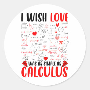 Sticker Rond Je souhaite que l'amour soit aussi simple que le c