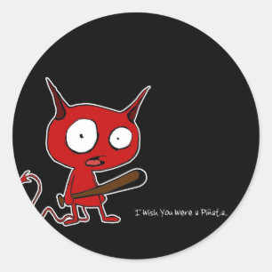 Sticker Rond Je souhaite que vous ayez été un pinata