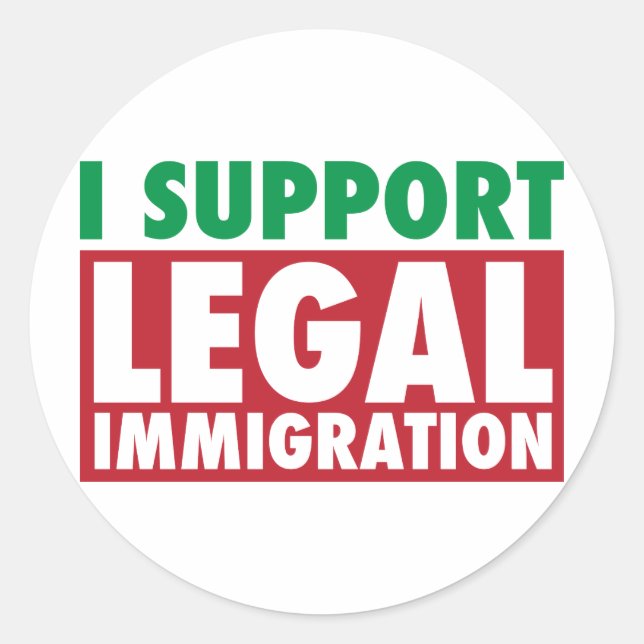 Sticker Rond Je soutiens l'immigration légale (Devant)