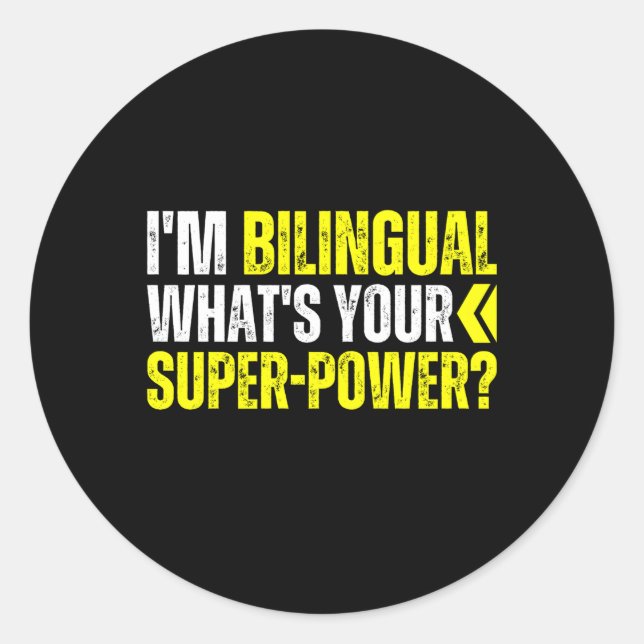 Sticker Rond Je Suis Bilingue, Votre Superpuissance Bilingue Bi (Devant)