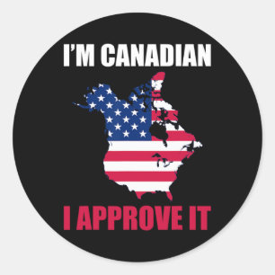 Sticker Rond Je suis Canadien Je l'approuve Usa Drapeau Canada 