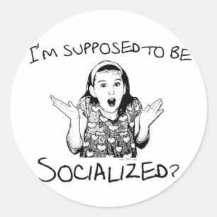 Sticker Rond Je suis censé être eu une vie sociale ?