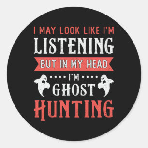 Sticker Rond Je suis Chasse aux Fantômes Chasse aux Fantômes
