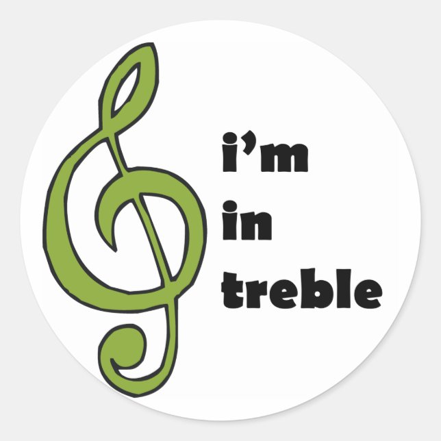 Sticker Rond Je suis dans Treble (Devant)