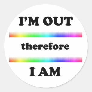 Sticker Rond Je suis dehors donc je suis