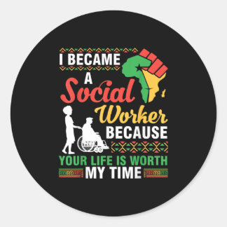 Sticker Rond Je Suis Devenue Une Travailleuse Sociale Parce Que