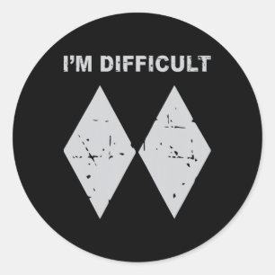 Sticker Rond Je suis difficile drôle Diamants noirs Ski Snowboa