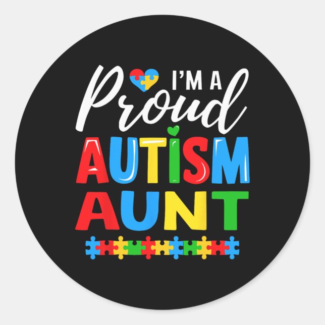 Sticker Rond Je Suis Fier Autisme Tante Sensibilisation Pièce (Devant)