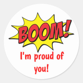Sticker Rond Je suis fier de vous Encouragement pédagogique col
