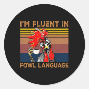Sticker Rond Je Suis Fluent En Langue Foule Coq De Poulet Agric