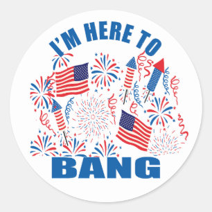 Sticker Rond Je suis ici pour 4 juillet marrant