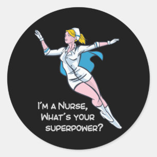 Sticker Rond Je suis infirmière, quelle est votre super-puissan