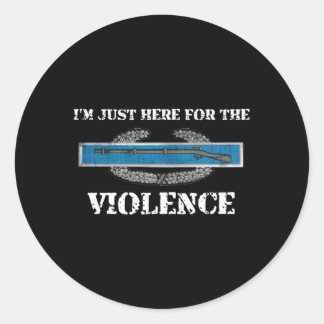 Sticker Rond Je Suis Juste Ici Pour L'Infanterie De Lutte Contr
