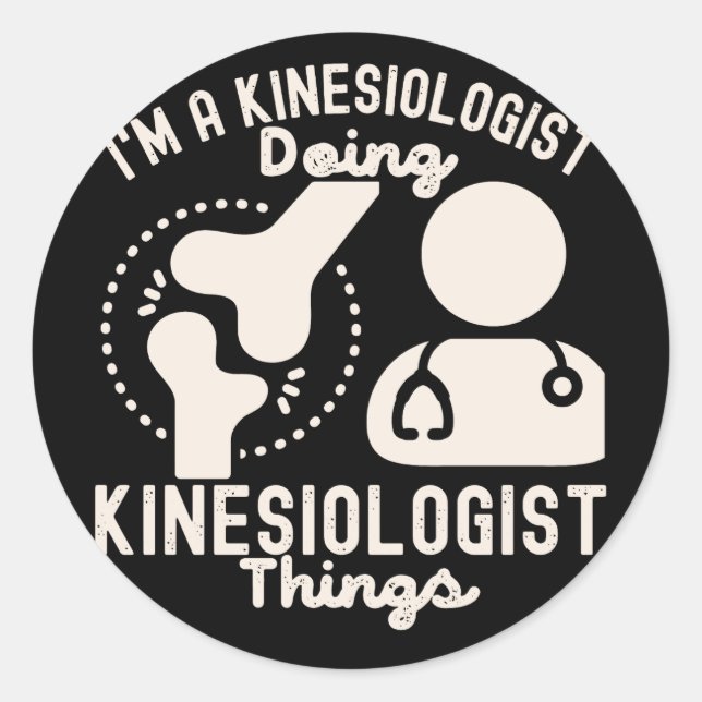 Sticker Rond Je suis Kinesiologiste et je fais des trucs de kin (Devant)