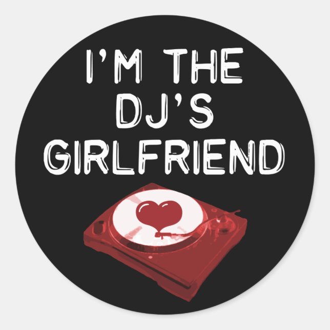 Sticker Rond Je suis la petite amie du DJ (Devant)