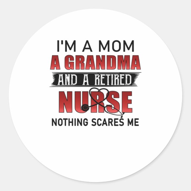 Sticker Rond Je Suis Maman, Grand-Mère Et Infirmière Retraitée  (Devant)