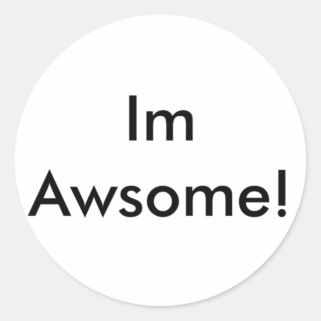 Sticker Rond Je Suis Merveilleux ! (Devant)