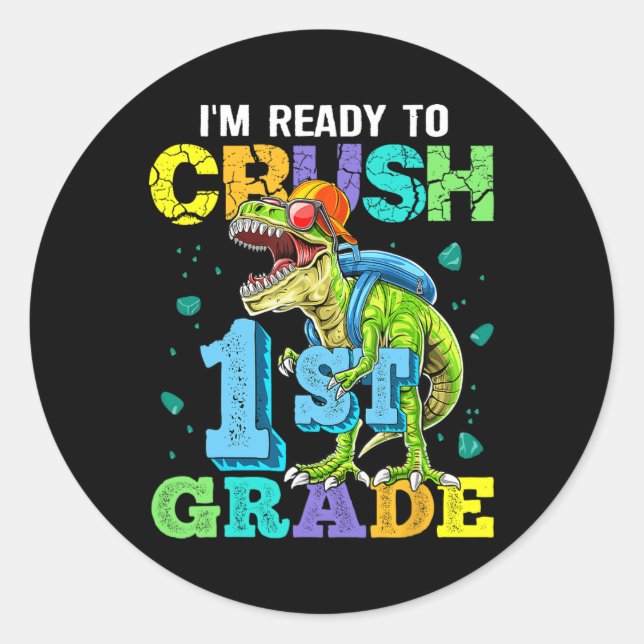 Sticker Rond Je suis prêt à écraser le dinosaure de 1ère année  (Devant)