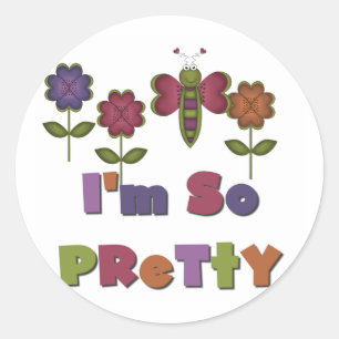 Sticker Rond Je suis si jolie