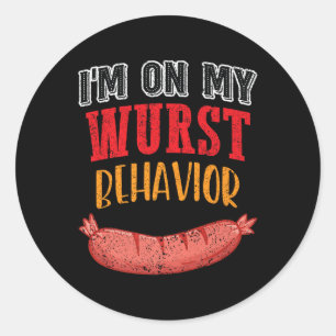 Sticker Rond Je Suis Sur Mon Comportement Wurst Bbq Grill Sause