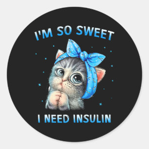 Sticker Rond Je suis tellement doux que j'ai besoin d'insuline