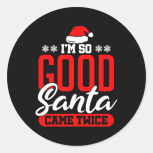 Sticker Rond Je Suis Tellement Père Noël Est Venu Deux Fois Mal
