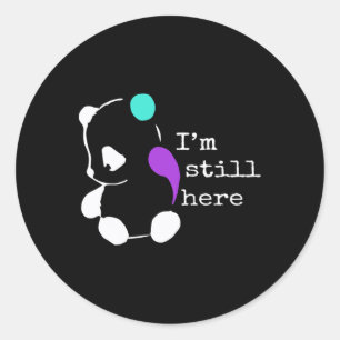 Sticker Rond Je suis toujours là - Semicolon Don Prévention du