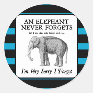 Sticker Rond Je suis très désolé d'avoir oublié