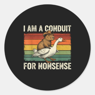 Sticker Rond Je suis un conduit pour les absurdités drôle Capyb