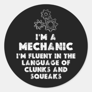 Sticker Rond Je Suis Un Mécanicien Et Un Amusant