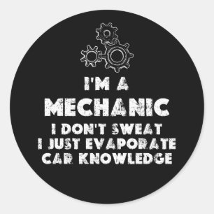 Sticker Rond Je Suis Un Mécanicien Et Un Amusant